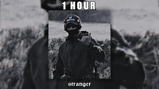 Stranger - MXPEX (Slowed & Reverb) [1 HOUR]