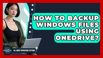 How To Backup Windows Files Using OneDrive? - All About Operating Systems