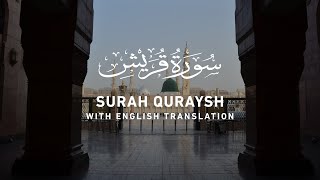 Surah Quraysh - Quran Recitation with English Translation ( 4k )
