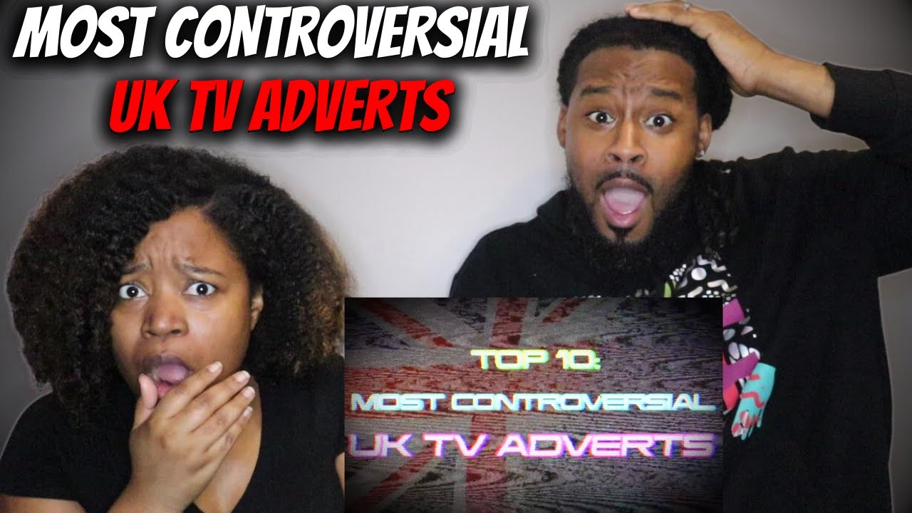 🇬🇧 American Couple Reacts "TOP 10 MOST CONTROVERSIAL UK TV ADVERTS 🇬🇧 American Couple Reacts "TOP 10 MOST CONTROVERSIAL UK TV ADVERTS