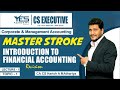 CS Exe. CMA – Intro. to Financial Accounting (Lecture 1) | June22/Dec22 | CA CS Harish A Mathariya