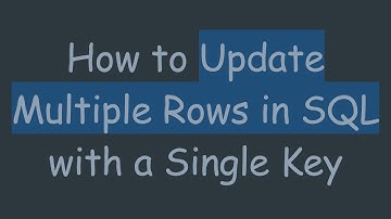 How to Update Multiple Rows in SQL with a Single Key