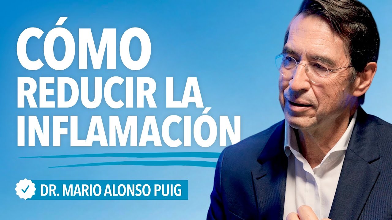 Tu cuerpo puede SANAR: hábitos que reducen la inflamación | Mario Alonso Puig