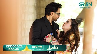Faaslay Episode 20 Promo Tomorrow At 800 Pm Ali Ansari - Saboor Ali Only On Green Tv