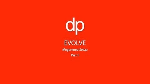 Evolve - Megamenu Part 1