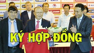 🔥Ký hợp đồng mới, HLV Park Hang Seo đi vào lịch sử bóng đá Việt Nam