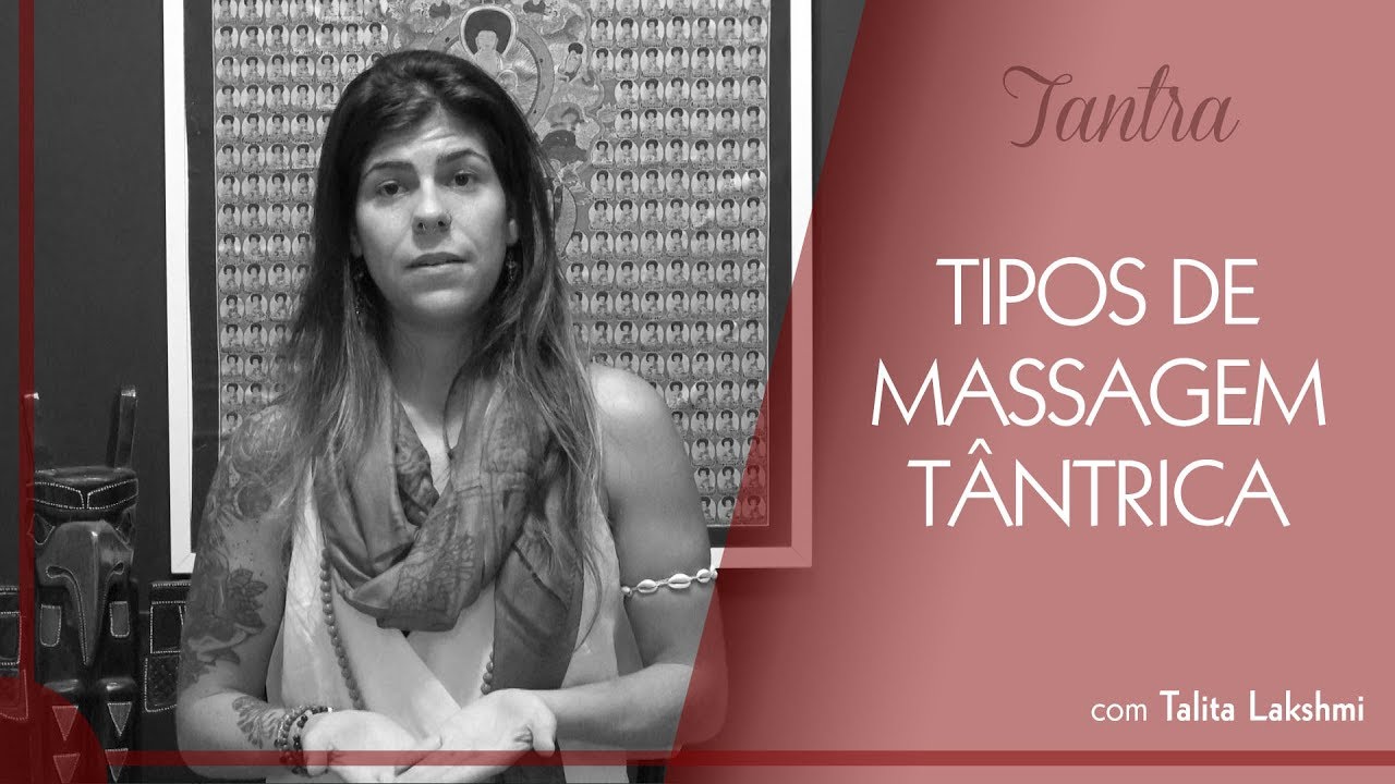 Tipos De Massagem Tântrica Técnicas E Tipos De Toques Utilizados Youtube