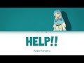 [ENG] HELP!! - Kobo Kanaeru || Lirik + Terjemahan