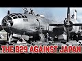 B-29 Superfortress against Japan | The Story Of The WWII Bomber, And The Atomic Bomb | Documentary