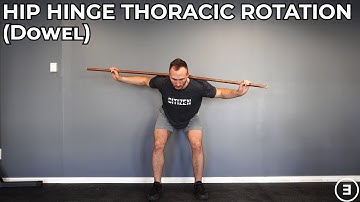 Hip Hinge Thoracic Rotation (Dowel)