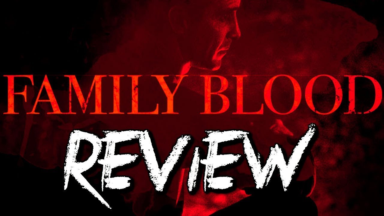 family blood movie reviews