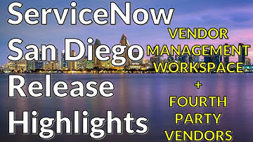 ServiceNow San Diego - Vendor Management Workspace and Fourth-Party Vendors