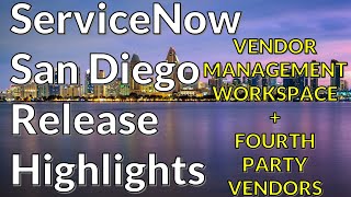 ServiceNow San Diego - Vendor Management Workspace and Fourth-Party Vendors