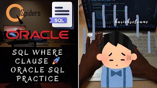 QSpiders SQL Assignment | WHERE Clause Mastery | Oracle SQL Practice