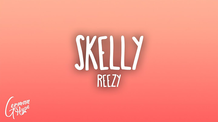 reezy - SKELLY