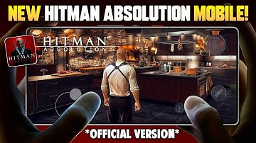🔥 Official Hitman Absolution On Mobile! (Android/iOS) - Release Date, Price & Features Explained!