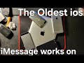 What is the oldest ios version imessage works on