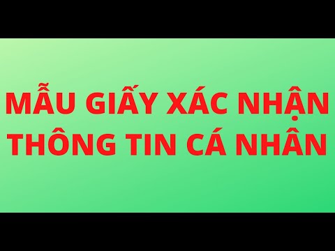 Hướng dẫn soạn thảo Giấy xác nhận thông tin cá nhân