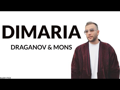 Mr Draganov Dimaria Lyrics Paroles Ft Mons