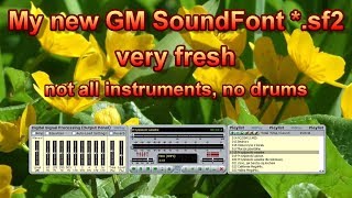 My GM SoundBank, very fresh, not all instruments, no drums