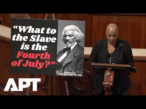 Rep. Pressley Invokes Frederick Douglass to Challenge America 250 Celebration in Congress | APT