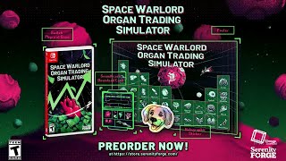 Space Warlord Organ Trading Simulator Switch Launch + Physical