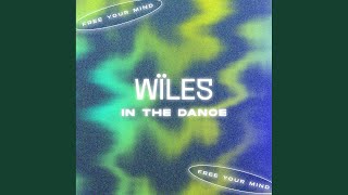 In The Dance - WILES (UK)