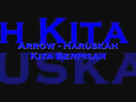 Arrow - Haruskah Kita Berpisah(with lyric).wmv
