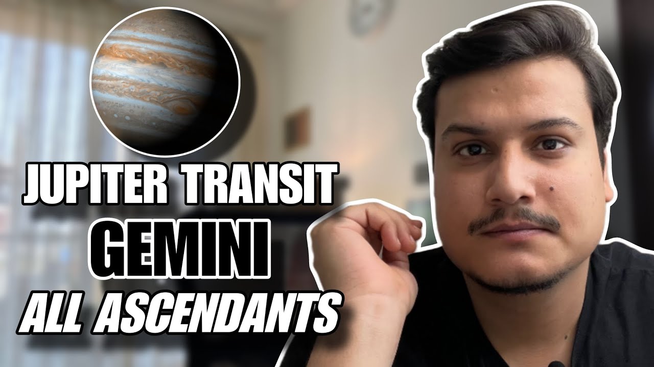 JUPITER TRANSIT IN GEMINI FOR ALL ASCENDANTS 14 MAY 2025 MAJOR jupiter-transit-in-gemini-for-all-ascendants-14-may-2025-major