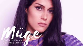 Müge - Delirdiysem Özlediğimden