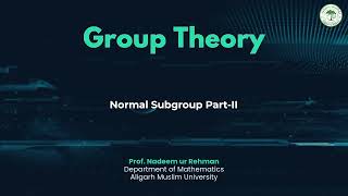 Normal Subgroup Part-II