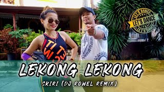 Lekong Lekong by SKIRI (DJ ROWEL Remix) TikTok Viral | Joan and Ernest | Dance Fitness