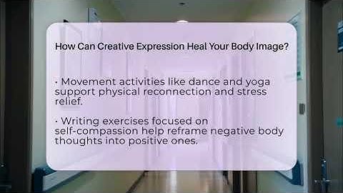 How Can Creative Expression Heal Your Body Image? - Inside Body Image