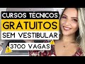 🔥 CURSOS TÉCNICOS 100% GRATUITOS 🔥 | SELEÇÃO SEM PROVA +3 MIL VAGAS | Mari Rel