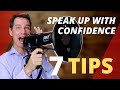 How to SPEAK UP with Confidence 7 TIPS