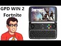 GPD Win 2 - Fortnite