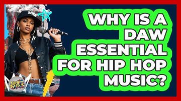 Why Is A DAW Essential For Hip Hop Music? - Hip Hop Gurus