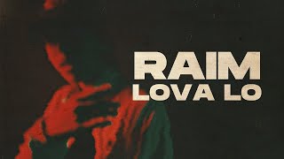 RaiM - Lova Lo | 1 ЧАС