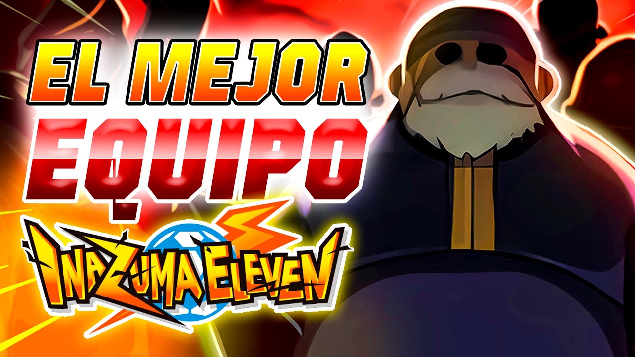⚡️ ¿CUÁL ES EL MEJOR EQUIPO de INAZUMA ELEVEN 1? | AdriSylver