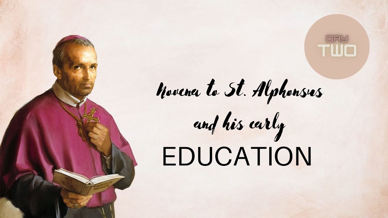 Day 2 Novena to ST. ALPHONSUS His EARLY EDUCATION YouTube