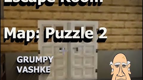 Escape Room - Therealechonox’s Puzzle Map No. 2 - Part 1