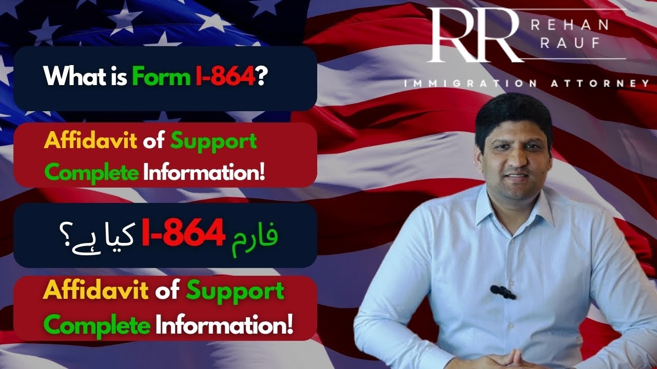 Rehan Rauf What is Form I-864? Affidavit Of Support & Process Complete Information ...