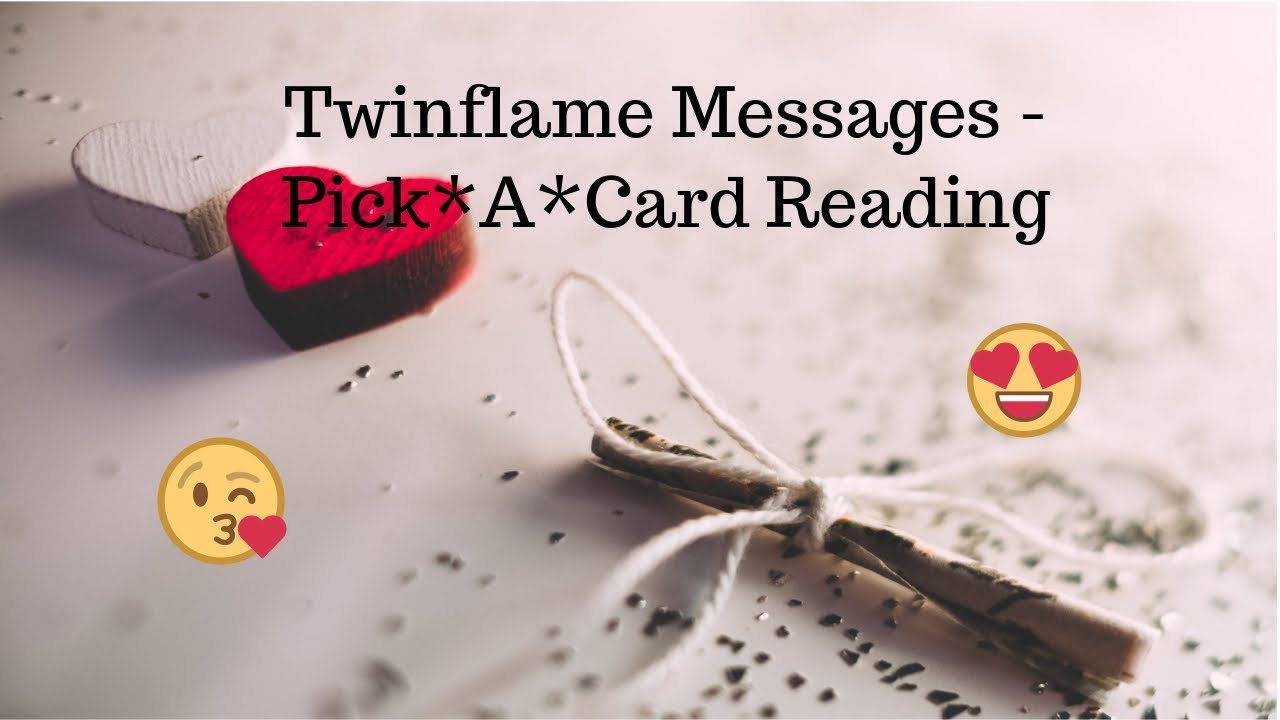 Twin Flame Messages - (Pick A Card Reading) - YouTube