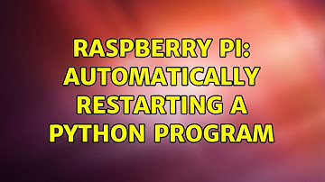 Raspberry Pi: Automatically restarting a Python program