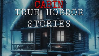 1 Hour Of Scary True Cabin Horror Stories | Cabin Horror Stories | Cabin Stories | Compilation