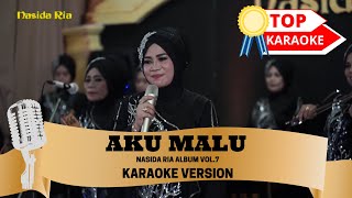 AKU MALU - NASIDA RIA ALBUM VOL.7 KARAOKE VERSION KUNCI VOKAL Hj NURHAYATI #qasidah #nasidaria