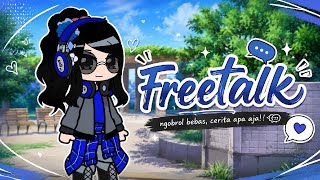 [Freetalk] when yaah #streamingrandom #gachaclub #Freetalk
