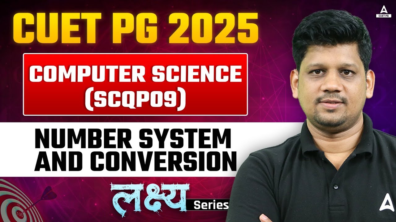 Number System and Conversion for CUET PG Computer Science 2025 ( SCQP09 ...