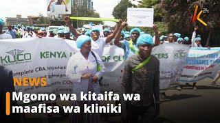 Mgomo wa kitaifa wa maafisa wa kliniki kuendelea