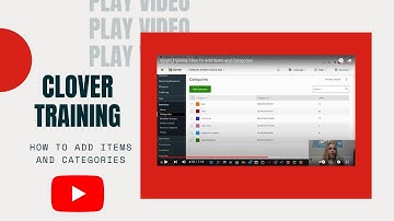 Clover POS Systems training: How To Add Items and Categories